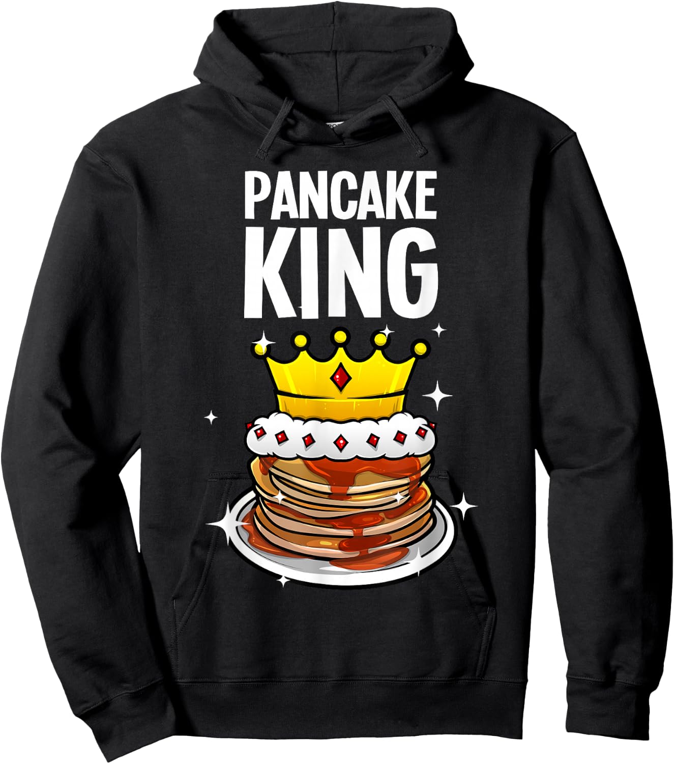 Funny Pancake King Design For Pancake Lover Men Dad Boys Hoodie - Hoodie | Black