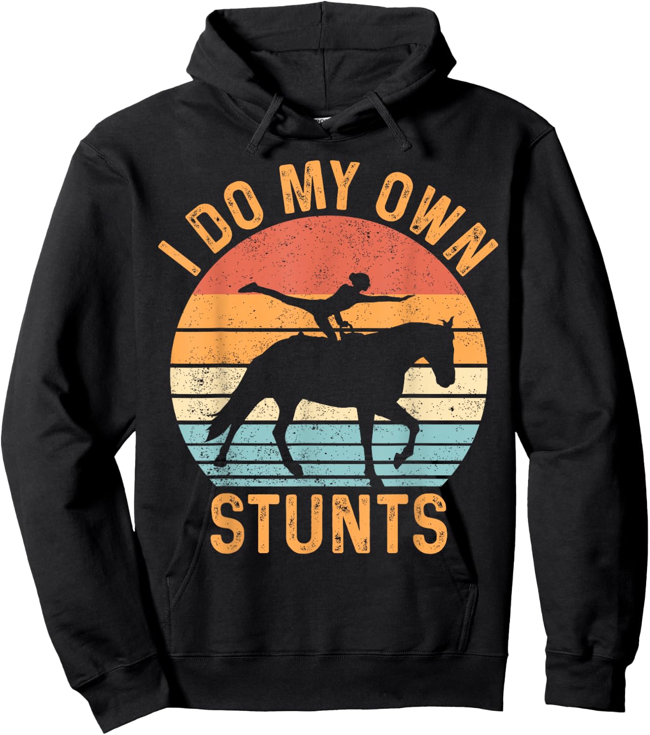 Funny Equestrian Horse Vaulting Retro I Do My Own Stunts Hoodie - Hoodie | Black