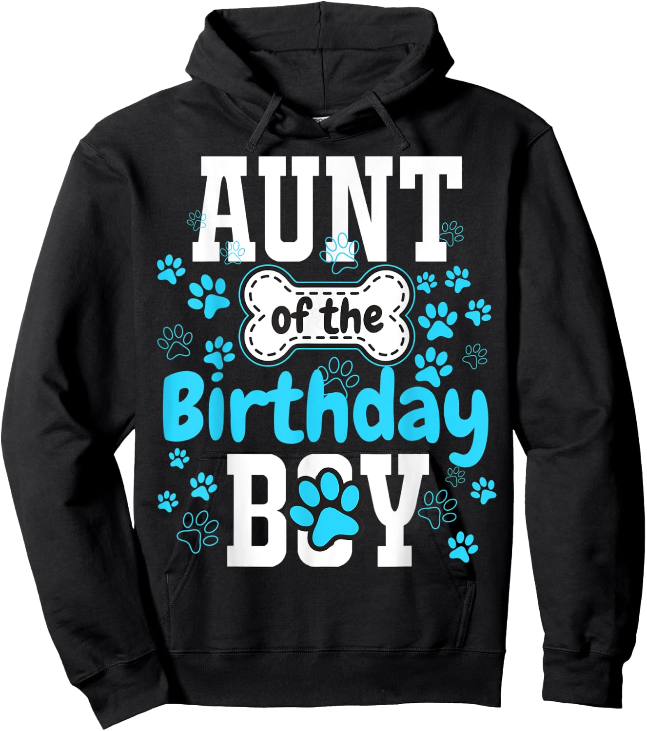 Aunt of The Birthday Boy Dog Paw Pet Matching Family Party Hoodie - Hoodie | Black