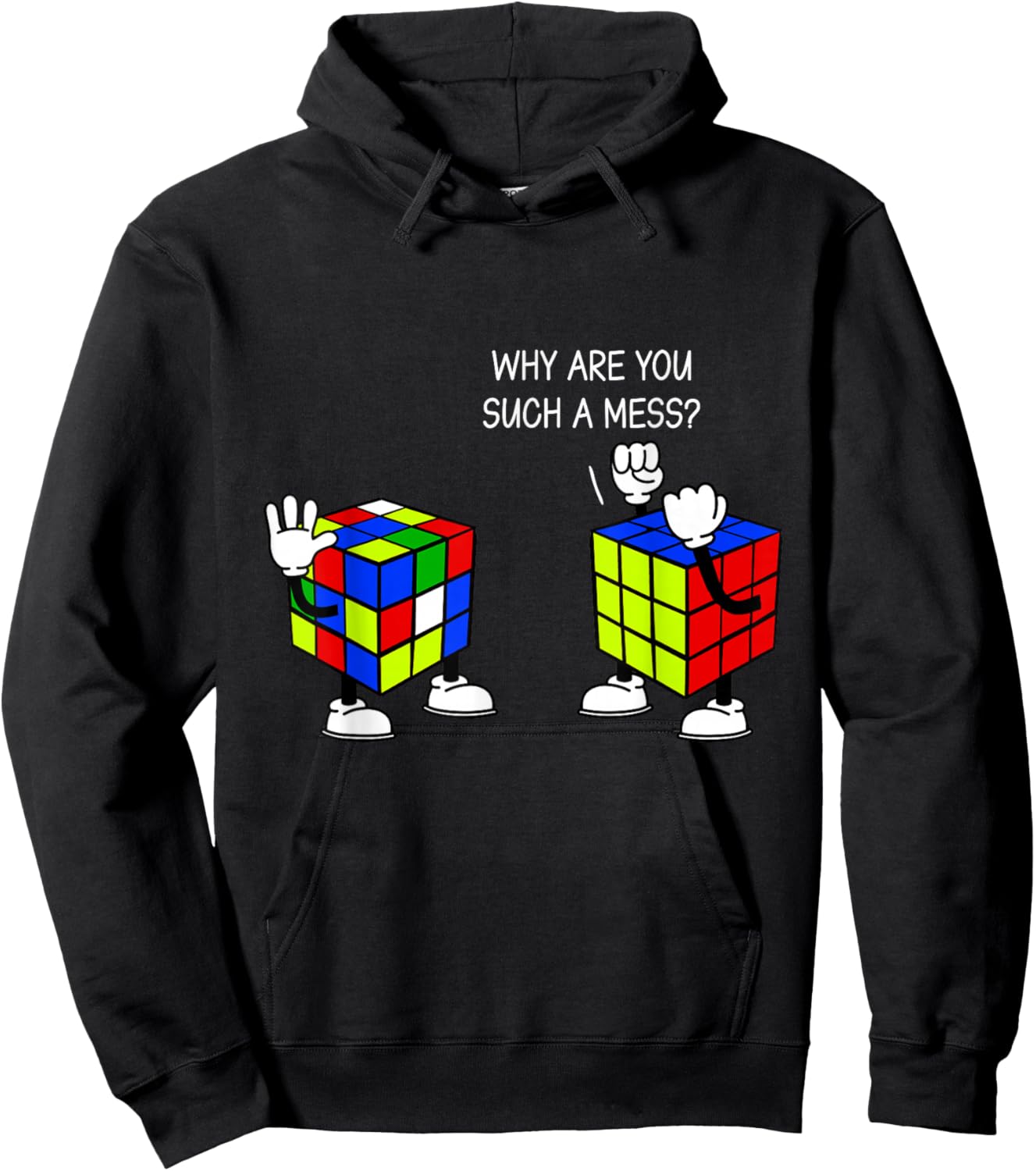 Why Are You Such A Mess Funny Speed Cubing Hoodie - Hoodie | Black