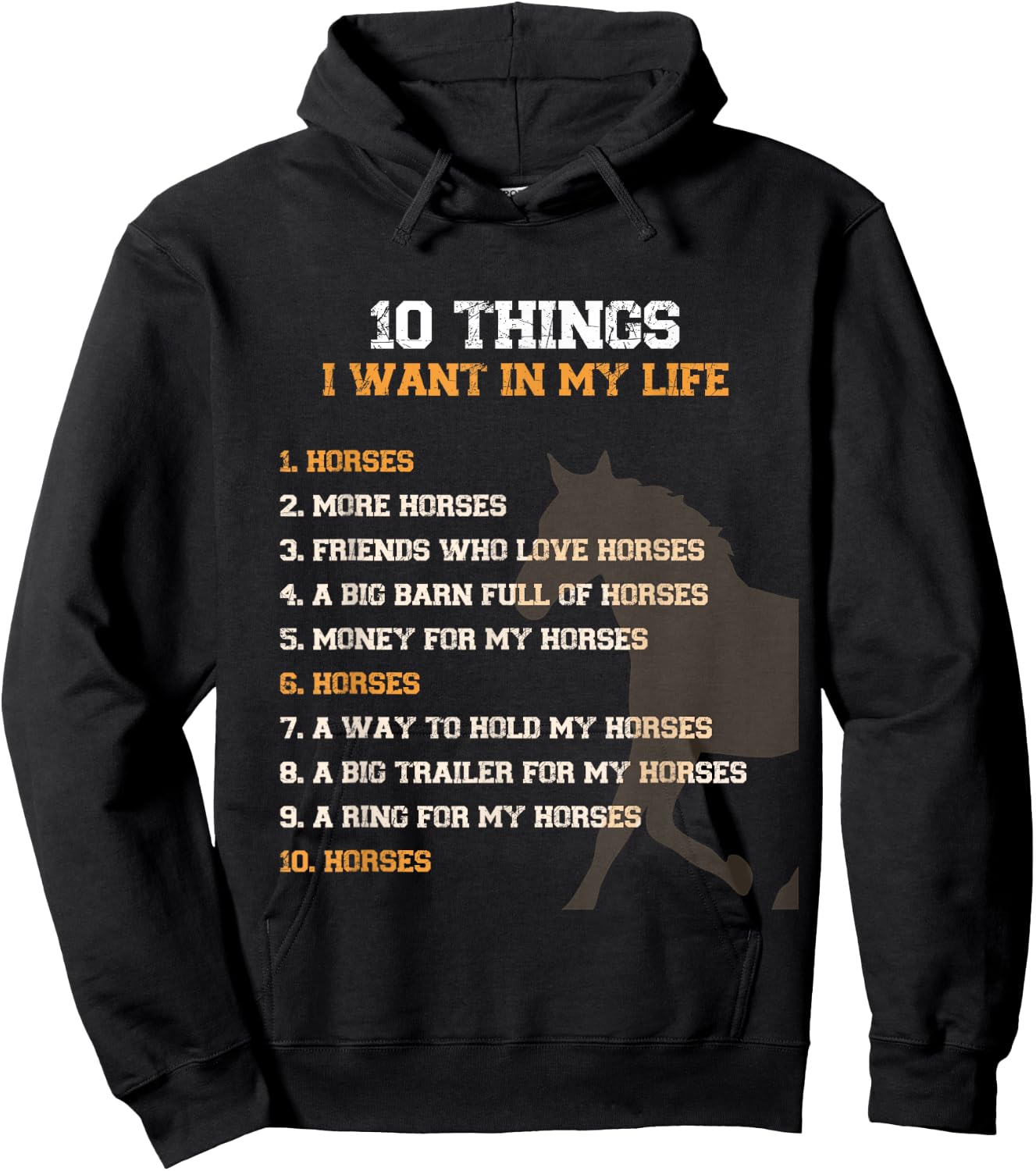 Funny 10 Things I Want In My Life Horses More Horses Graphic Hoodie - Hoodie | Black
