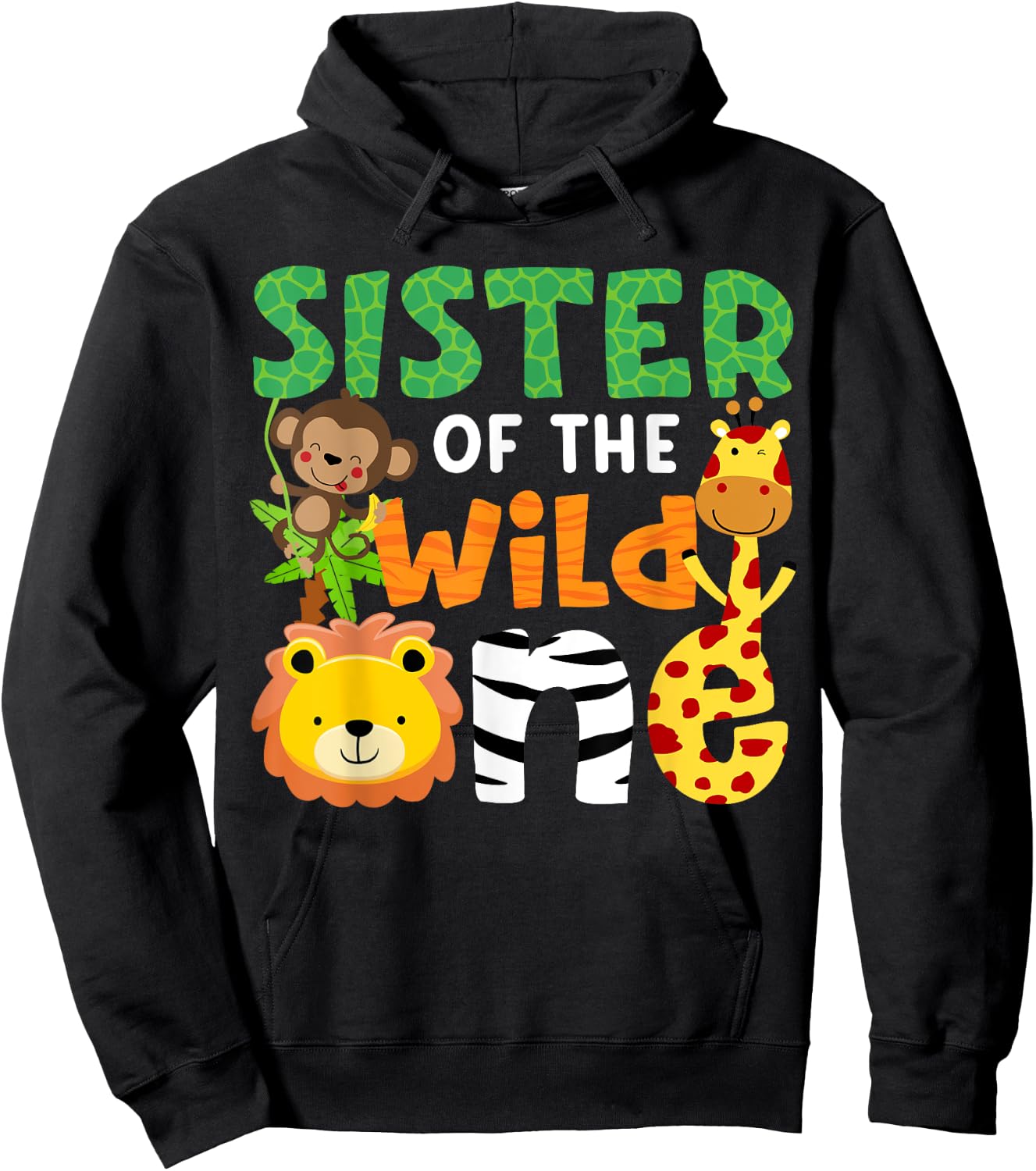 Sister of the Wild One Zoo Theme Bday Safari Jungle Animals Hoodie - Hoodie | Black