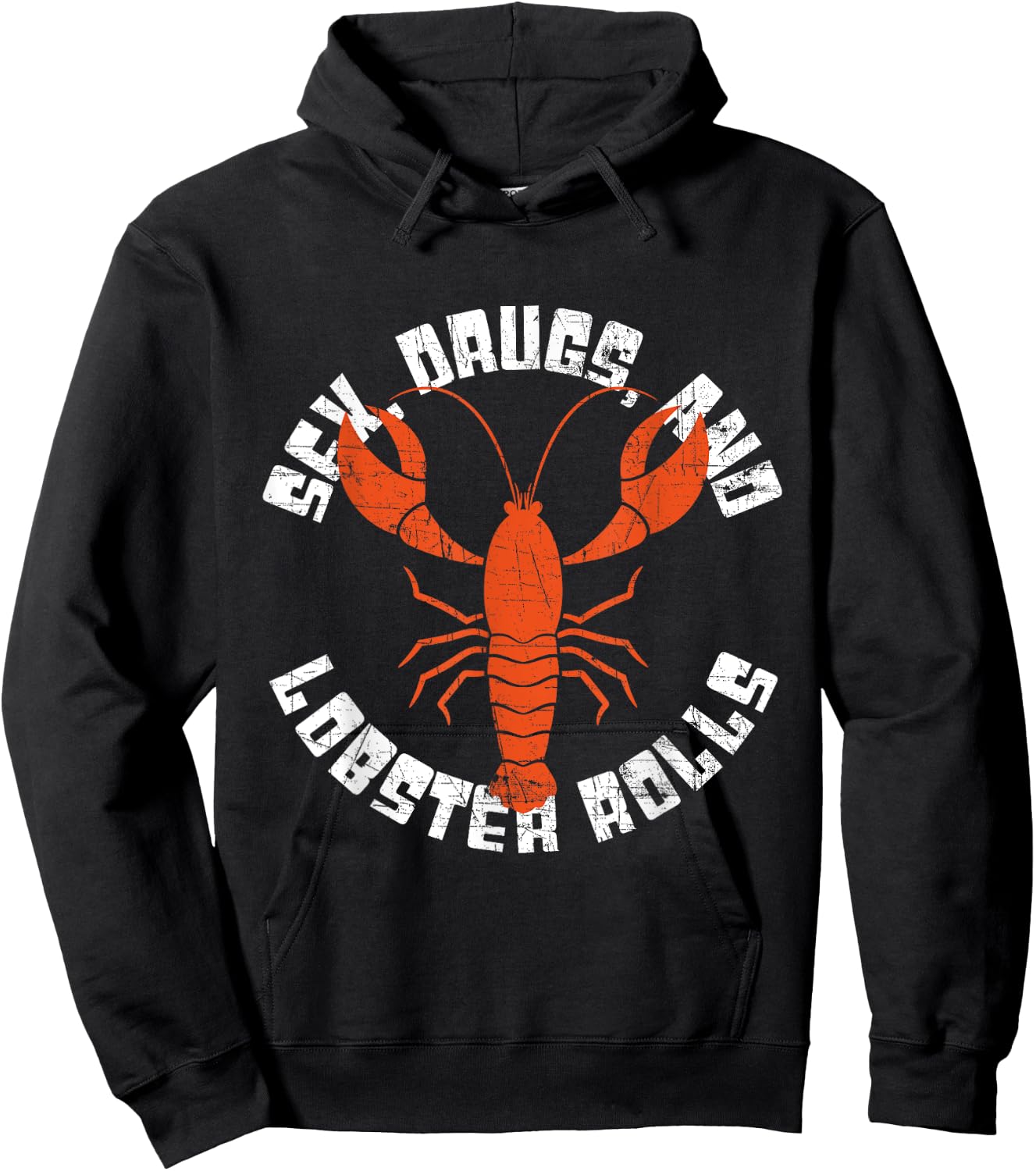 Seafood - Sex, Drugs and Lobster Rolls - Lobster Hoodie - Hoodie | Black