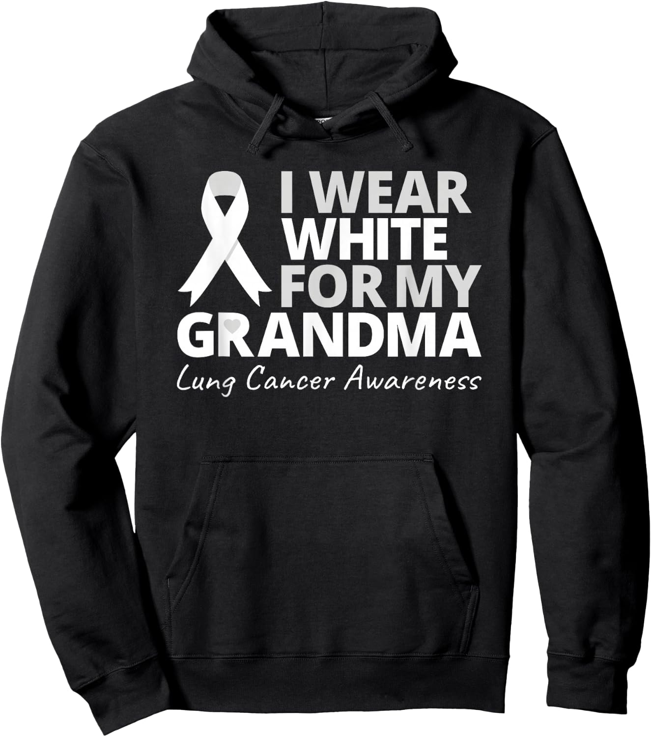 I Wear White For My Grandma Lung Cancer Awareness Warrior Hoodie - Hoodie | Black