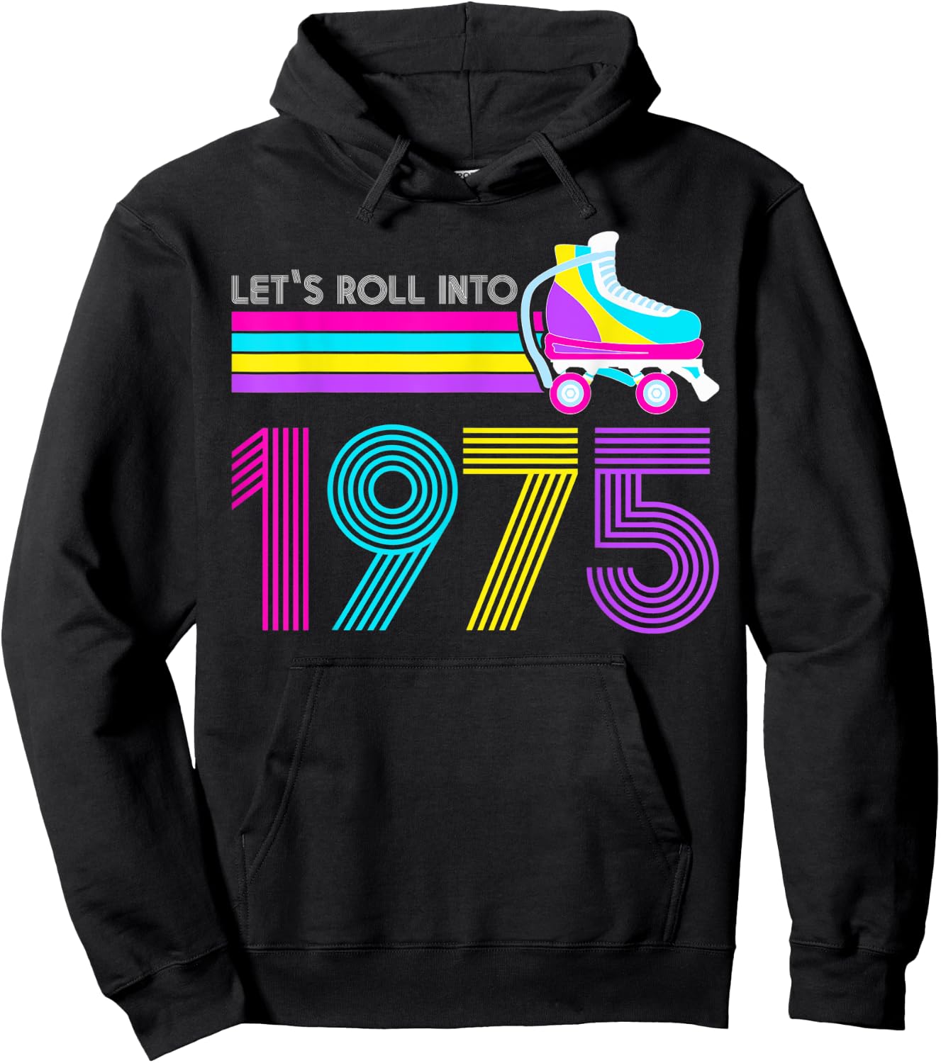 Lets Roll 1975 Birthday 47 Year Old Roller Skate 80s Turning Hoodie - Hoodie | Black
