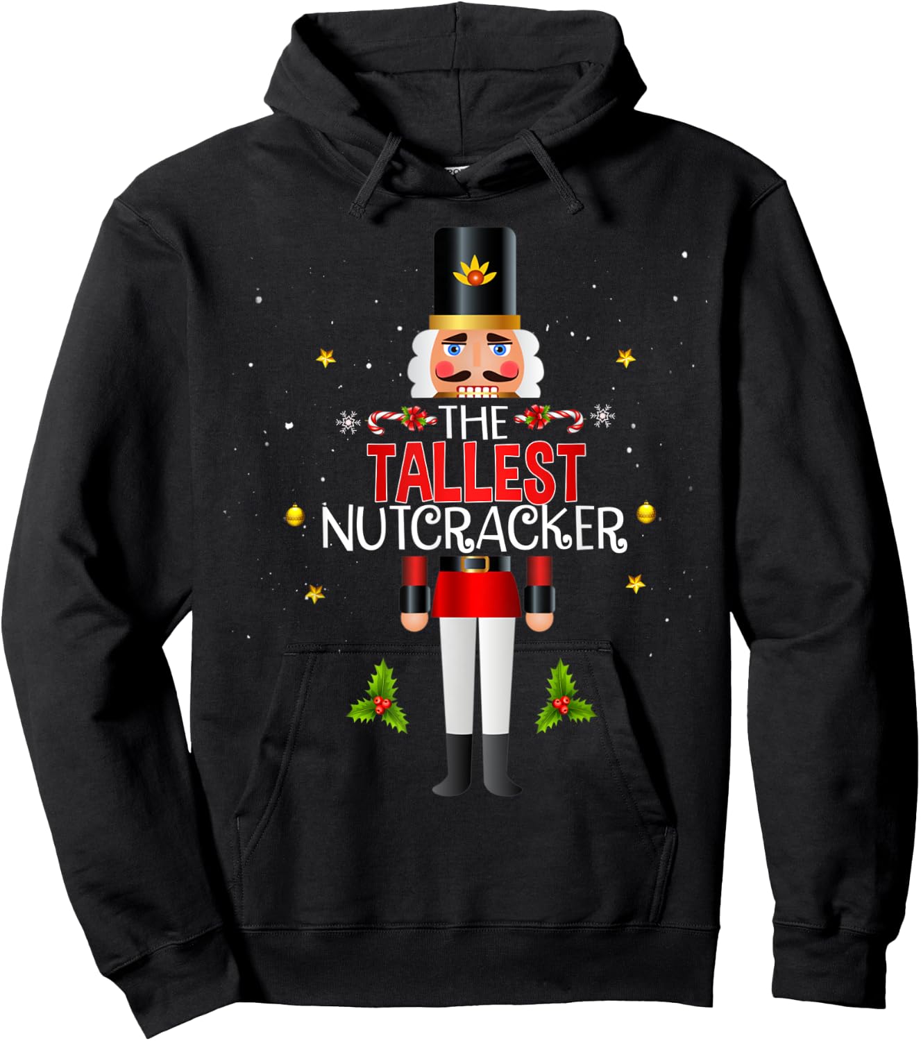 Tallest Nutcracker Group Matching Family Christmas Funny Hoodie - Hoodie | Black