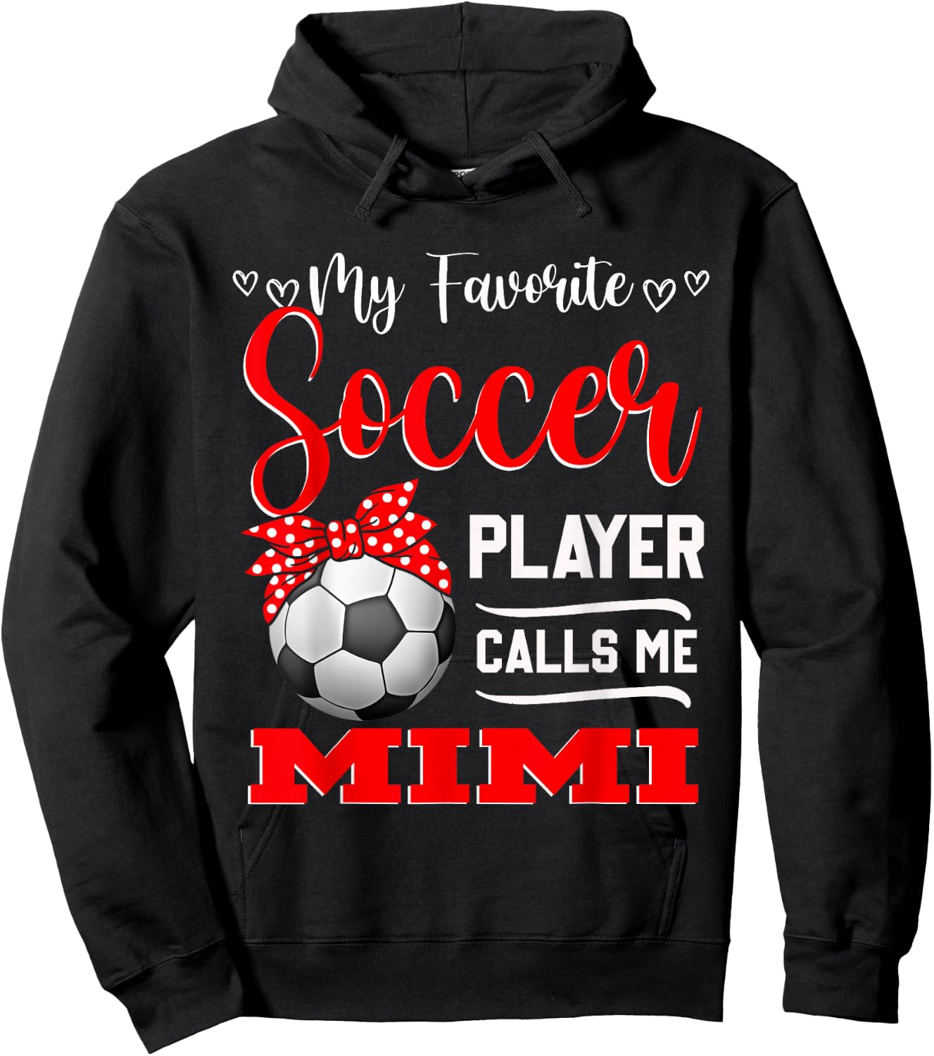My Favorite Soccer Player Calls Me Mimi Mother's Day Hoodie - Hoodie | Black