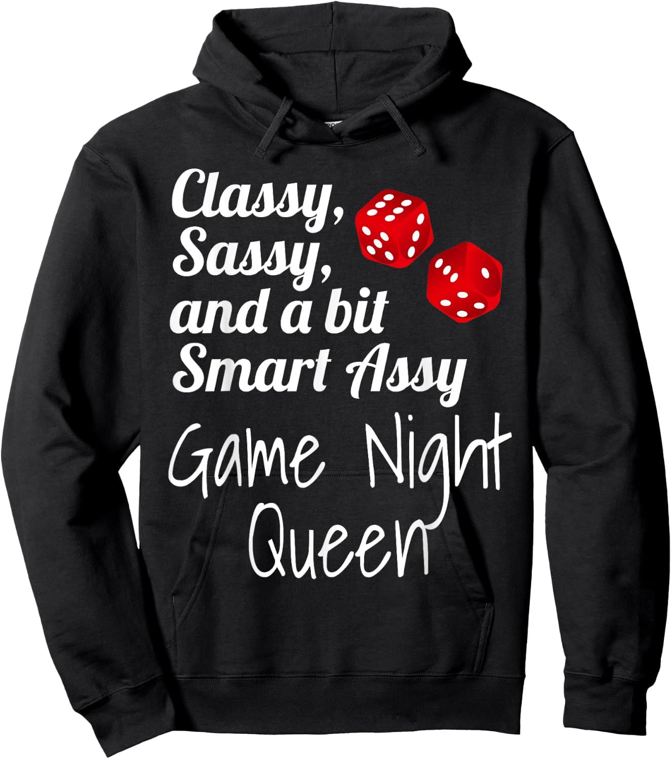 Classy Sassy and A Bit Smart Assy Game Night Queen Funny Hoodie - Hoodie | Black