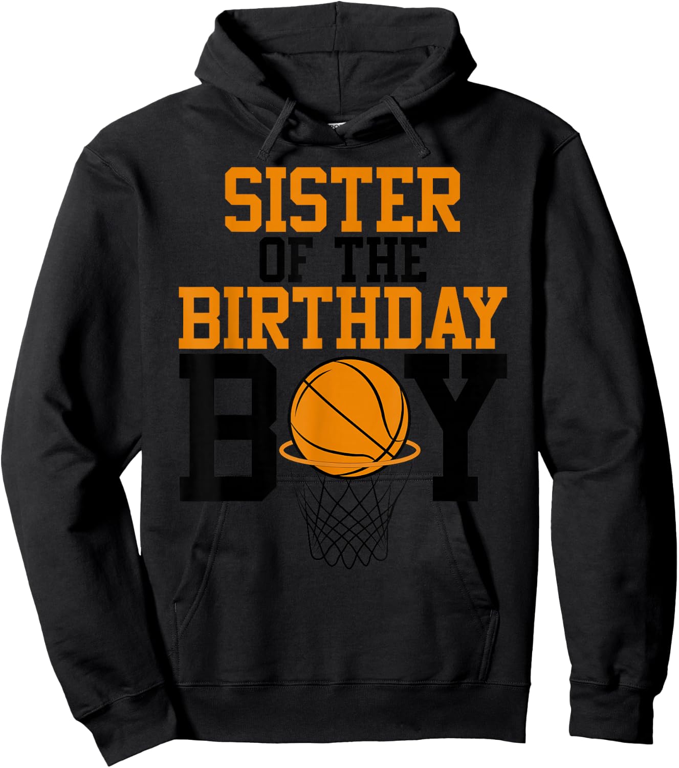 Sister Of The Birthday Boy Basketball Family Birthday Hoodie - Hoodie | Black