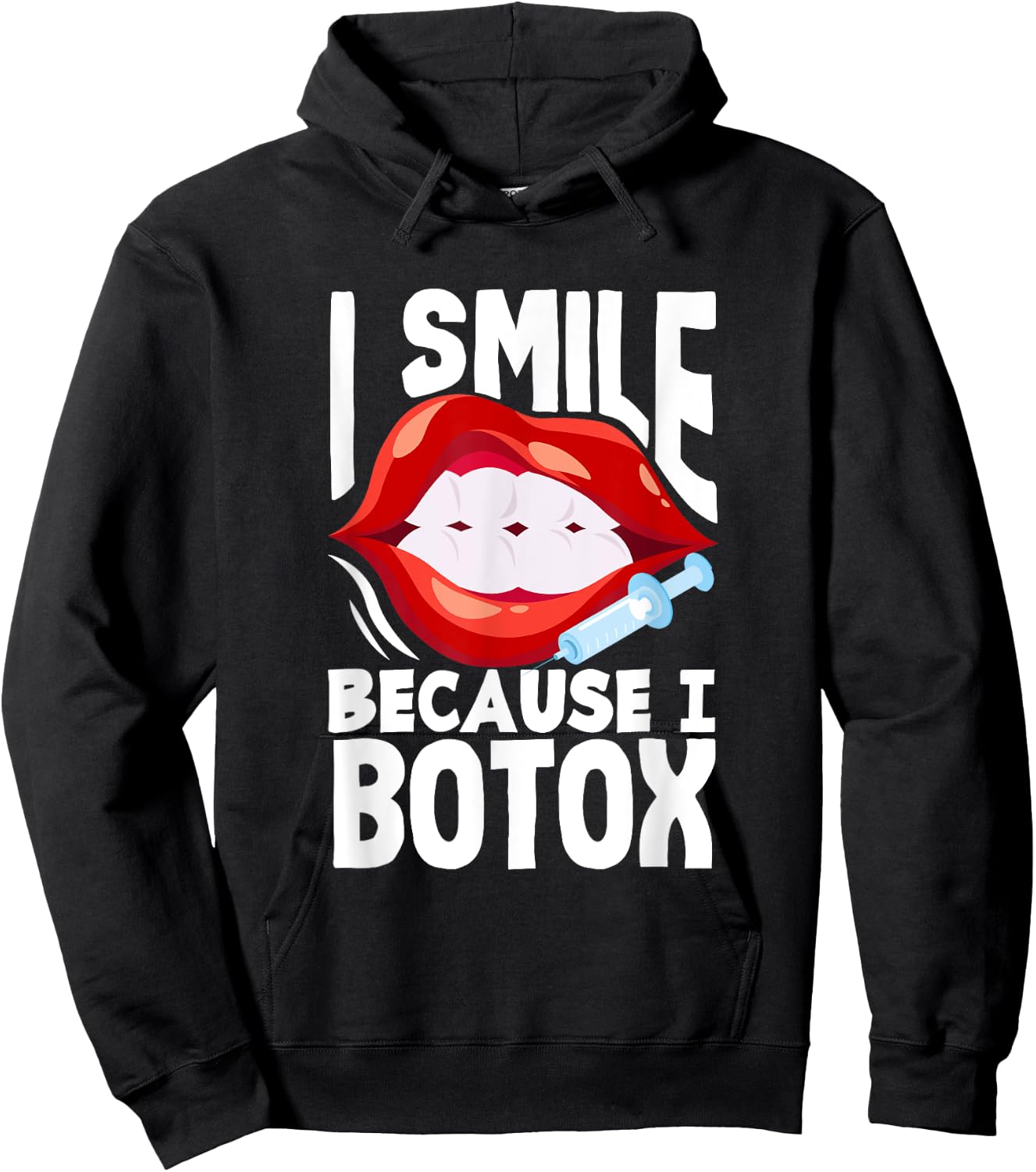 Lip Filler I Smile Because I Botox Funny Lip Augmentation Hoodie - Hoodie | Black