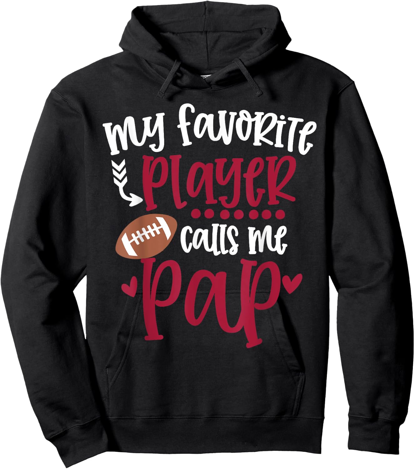 My Favorite Football Player Calls Me Pap Football Pap Hoodie - Hoodie | Black