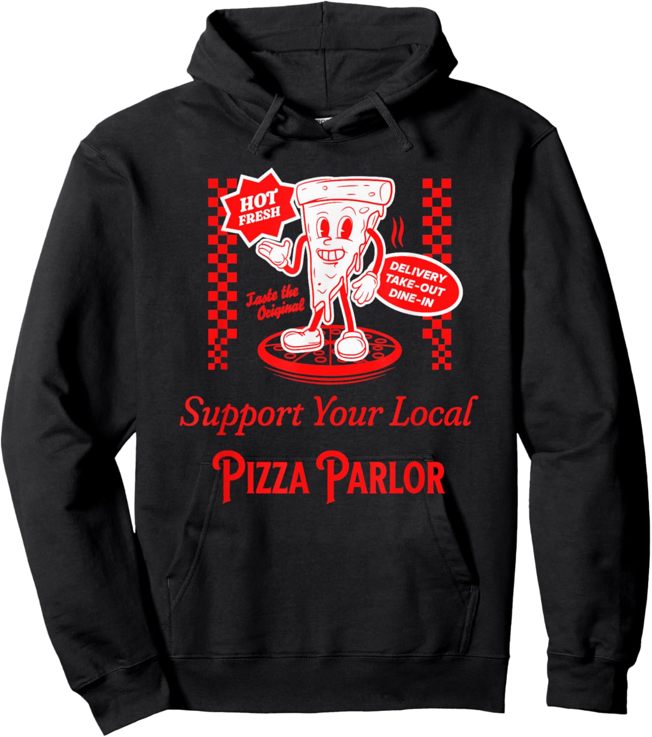 Support Your Local Pizza Parlor Funny Foodie Pizzeria Food Hoodie - Hoodie | Black