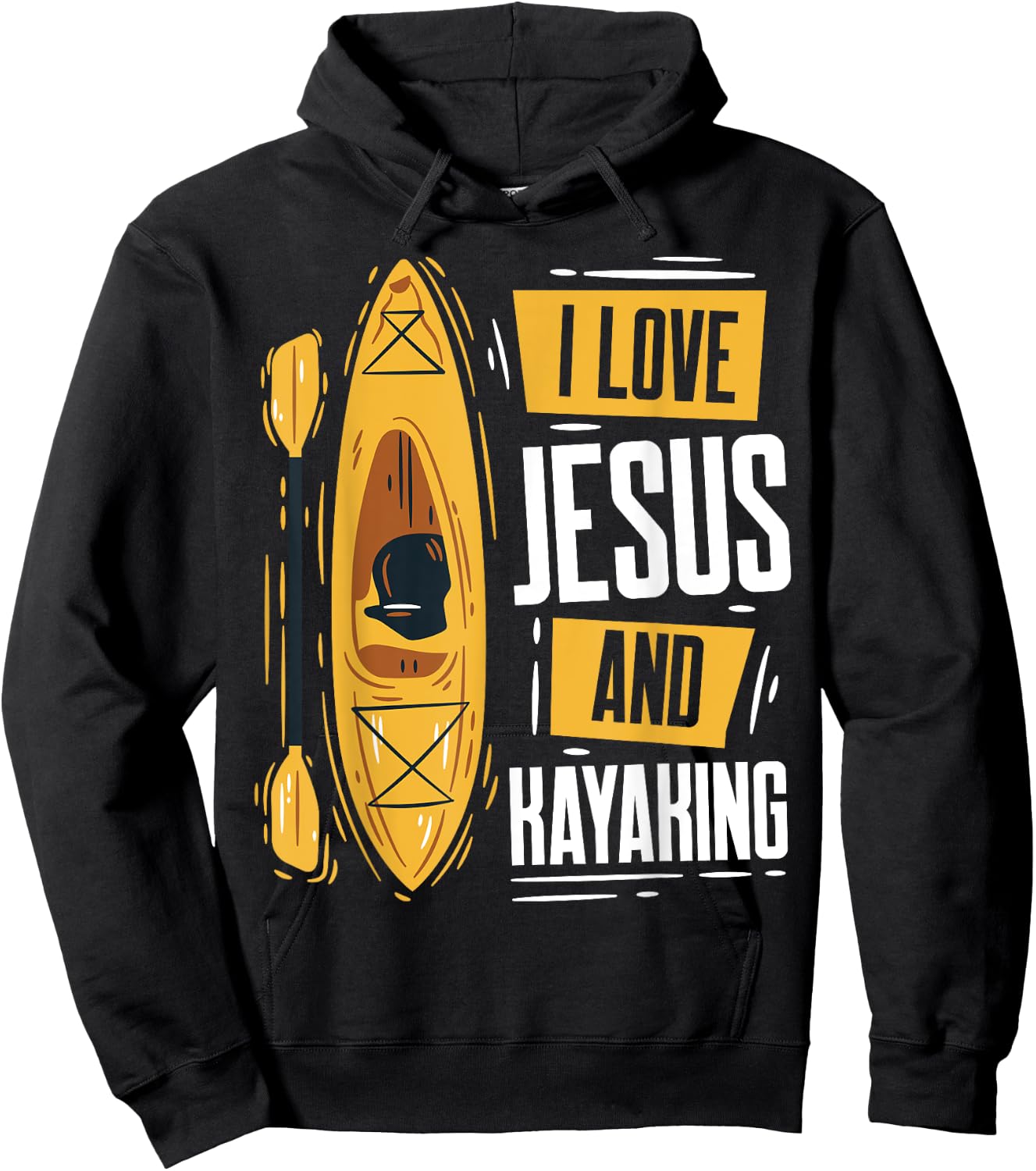 Kayaking Lover Christian Protestant Religion Faith Jesus Hoodie - Hoodie | Black