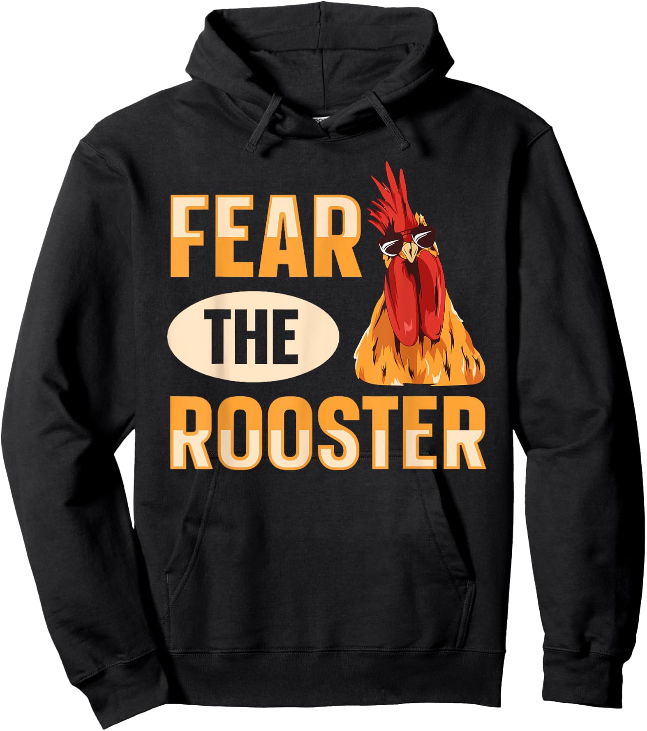 Fear the rooster Quote for a Poultry Farmer Hoodie - Hoodie | Black