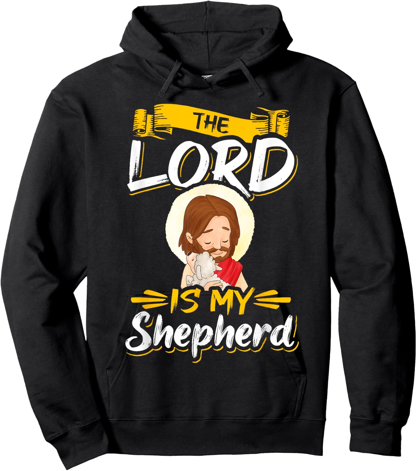 The Lord is my Shepherd Bible Church Jesus Psalm 23 Hoodie - Hoodie | Black