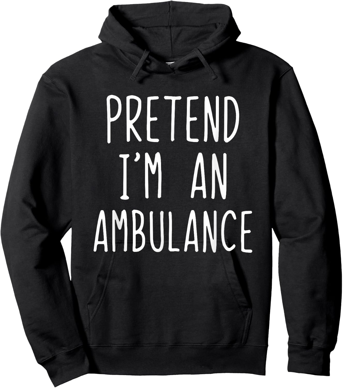 Pretend I'm An Ambulance Costume Halloween Lazy Adult Kids Hoodie - Hoodie | Black
