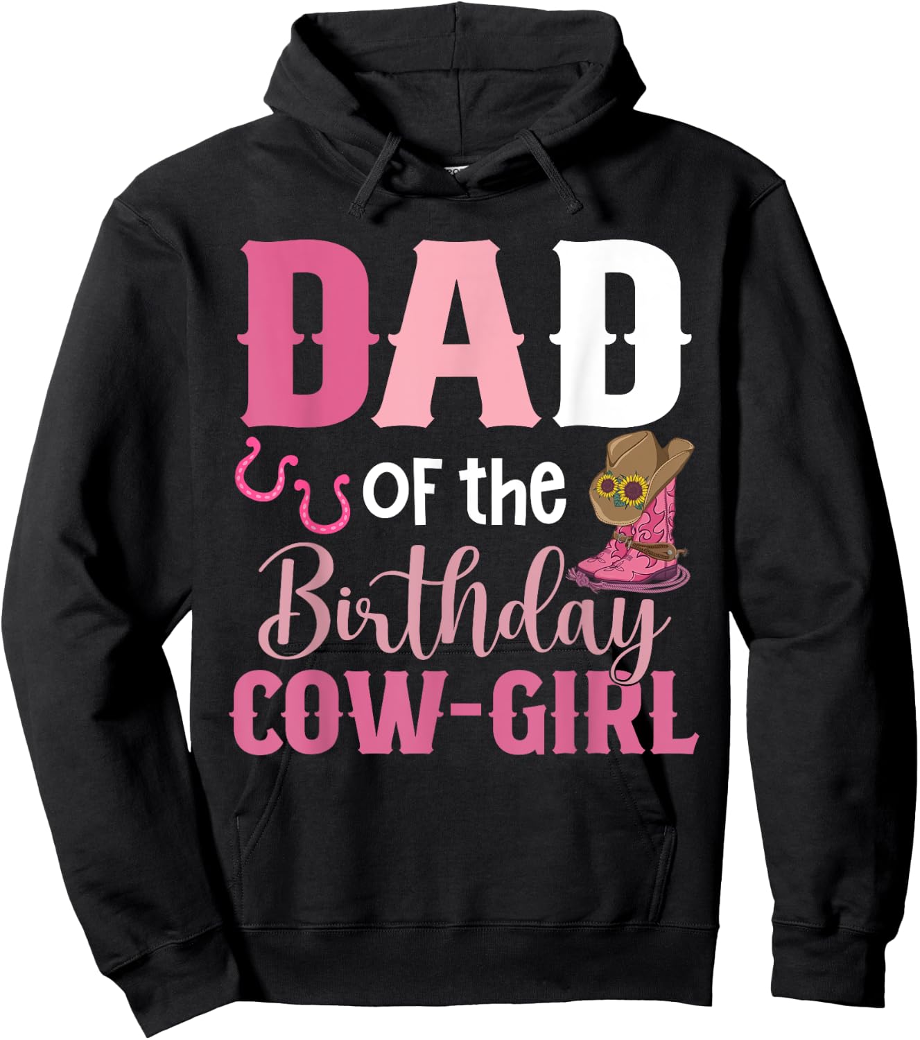Dad Of The Birthday Cow Girl Rodeo Cowgirl 1st Birthday Hoodie - Hoodie | Black