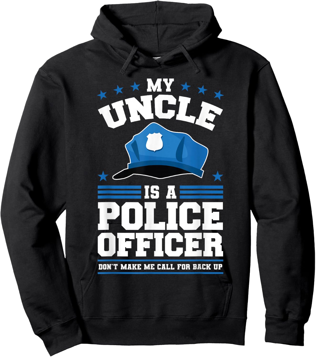 My Uncle Is A Police Officer Hoodie - Hoodie | Black