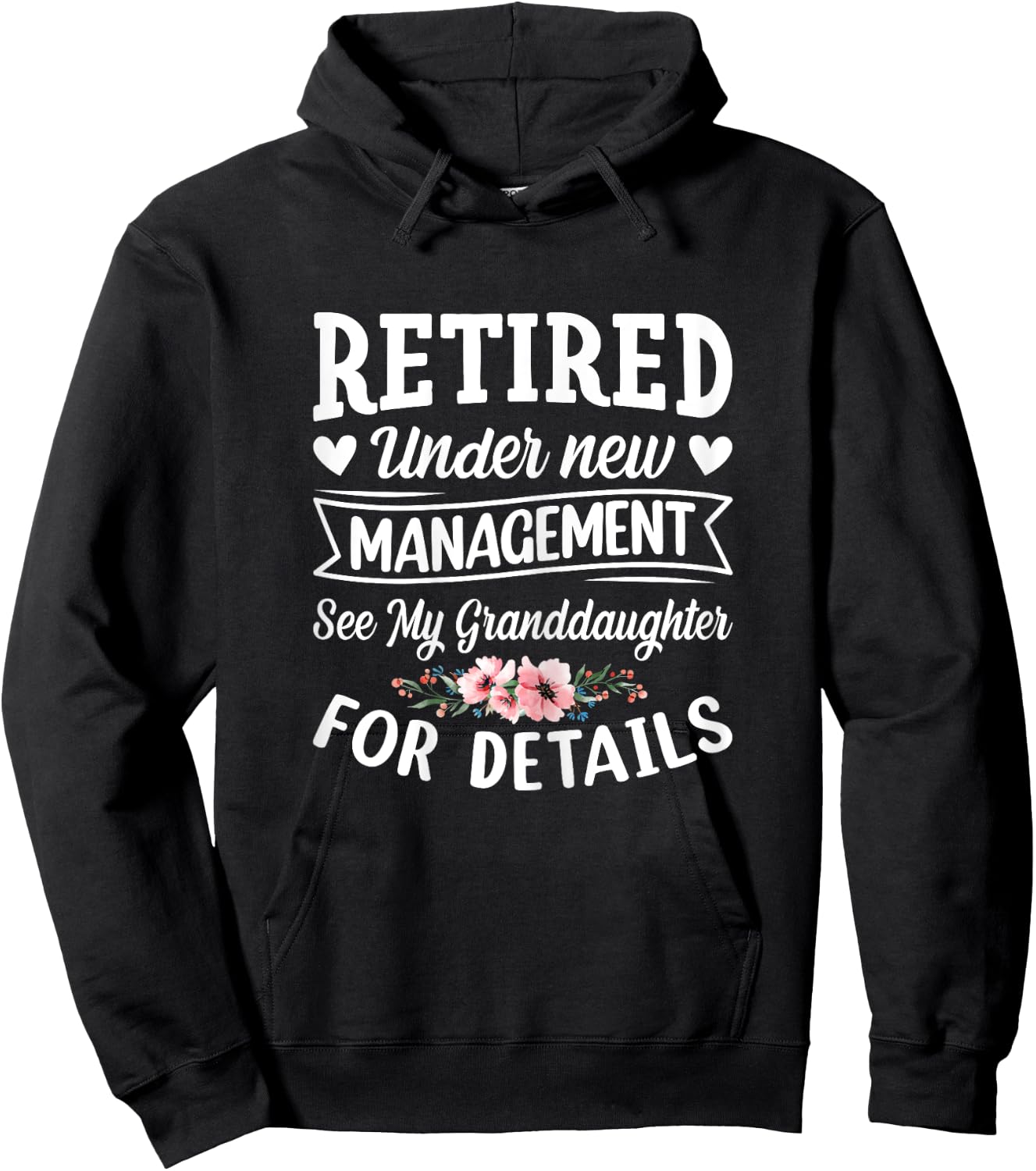 Retired under new Management Granddaughter Gigi Mimi Granmy Hoodie - Hoodie | Black