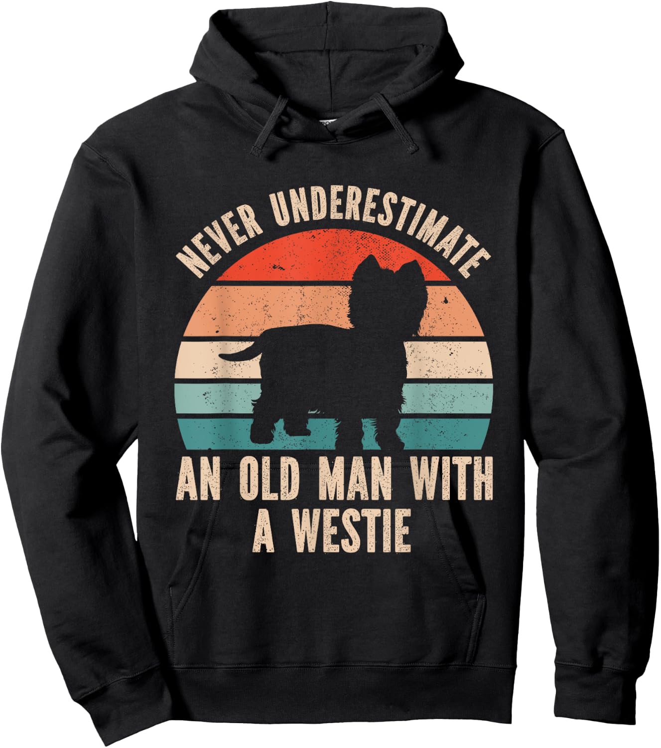 Never Underestimate An Old Man With A Westie Hoodie - Hoodie | Black