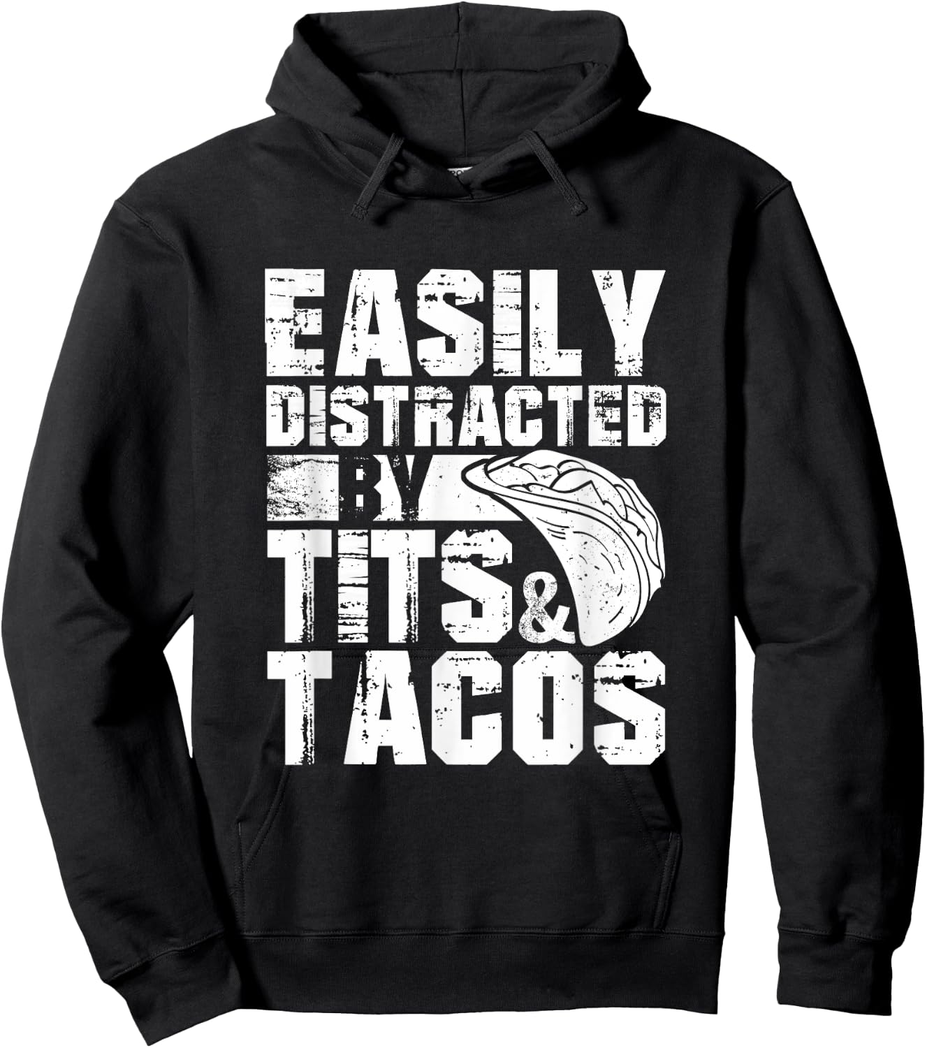 Easily Distracted By Tits and Tacos | Adult Humor Men's Hoodie - Hoodie | Black