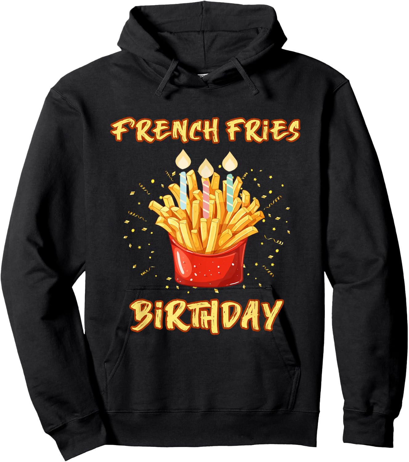 Enjoy birthday French fries a gifts Hoodie - Hoodie | Black