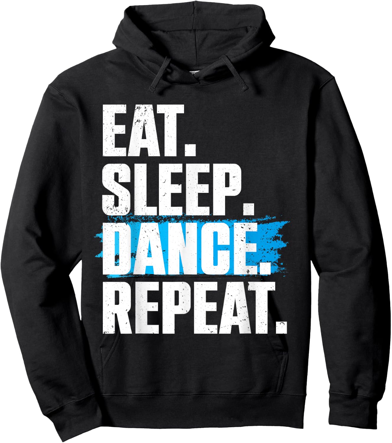 Cute Eat Sleep Dance Repeat Design Men Women Kids Dancers Hoodie - Hoodie | Black
