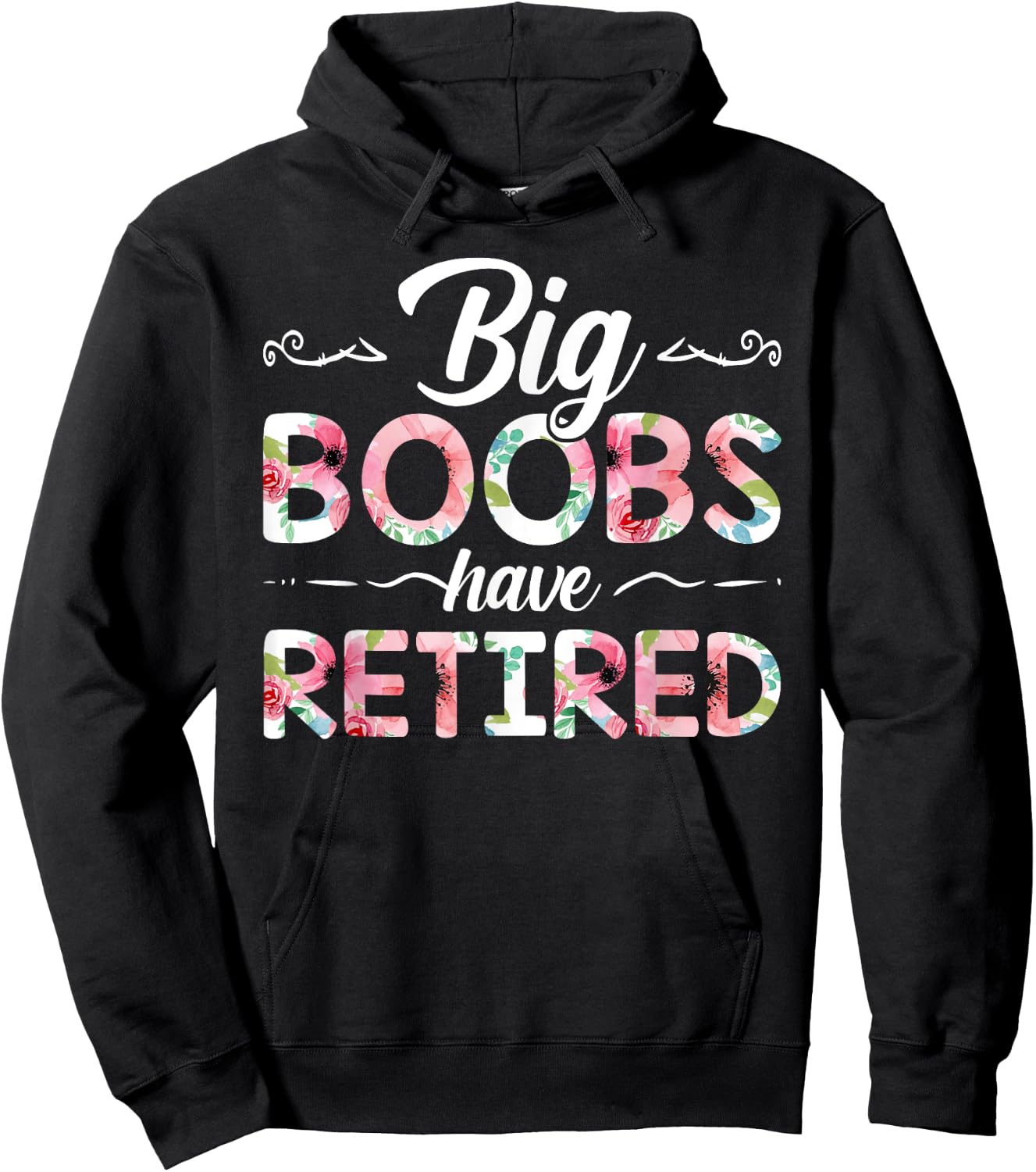 Big Boobs Have Retired Funny Breast Reduction Surgery Floral Hoodie - Hoodie | Black