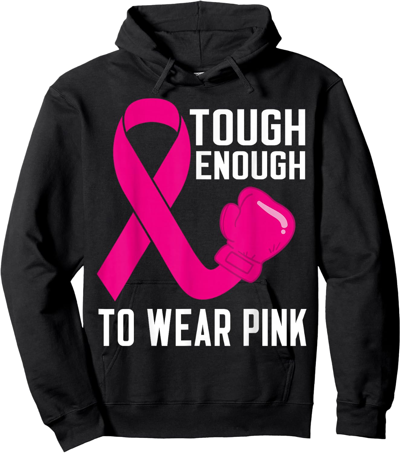 Tough Enough To Wear Pink October Breast Cancer Awareness Hoodie - Hoodie | Black