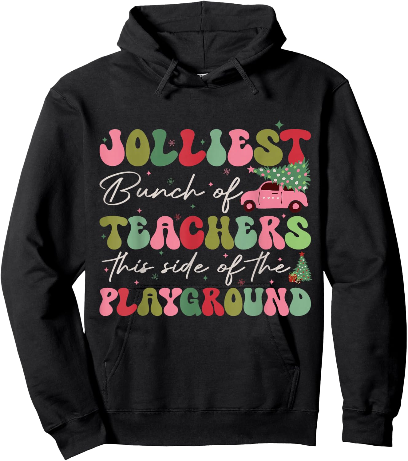 Jolliest Bunch of Teachers This Side of The Playground X-mas Hoodie - Hoodie | Black