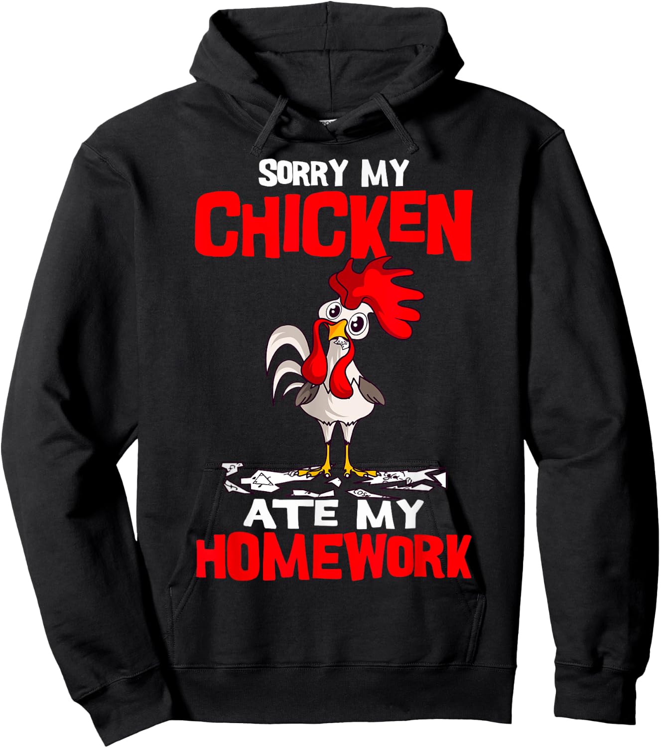 Sorry My Chicken Ate My Homework Kids Farmer Teacher School Hoodie - Hoodie | Black