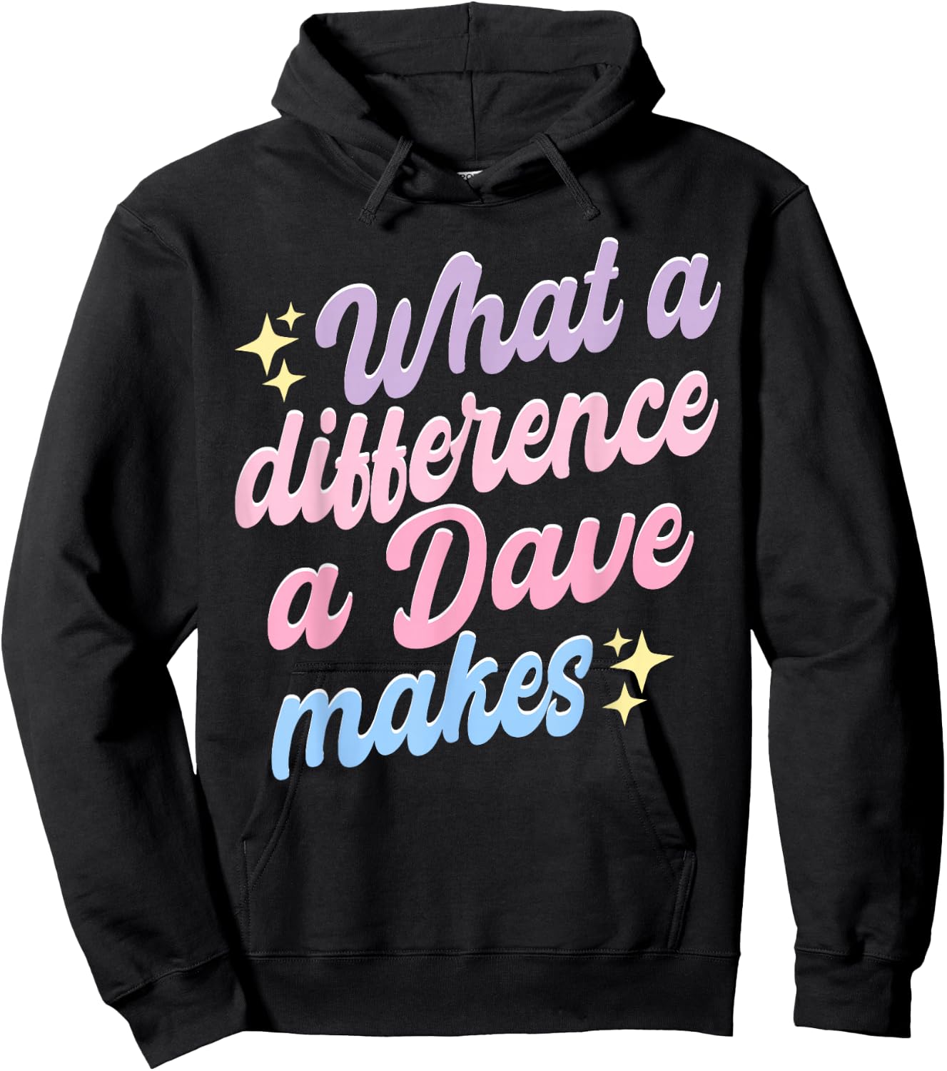 Funny Dave What A Difference A Dave Makes Hoodie - Hoodie | Black
