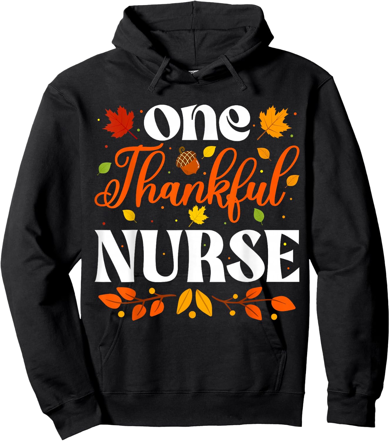 One Thankful Nurse Thanksgiving Nursing Autumn Fall Nurse Hoodie - Hoodie | Black