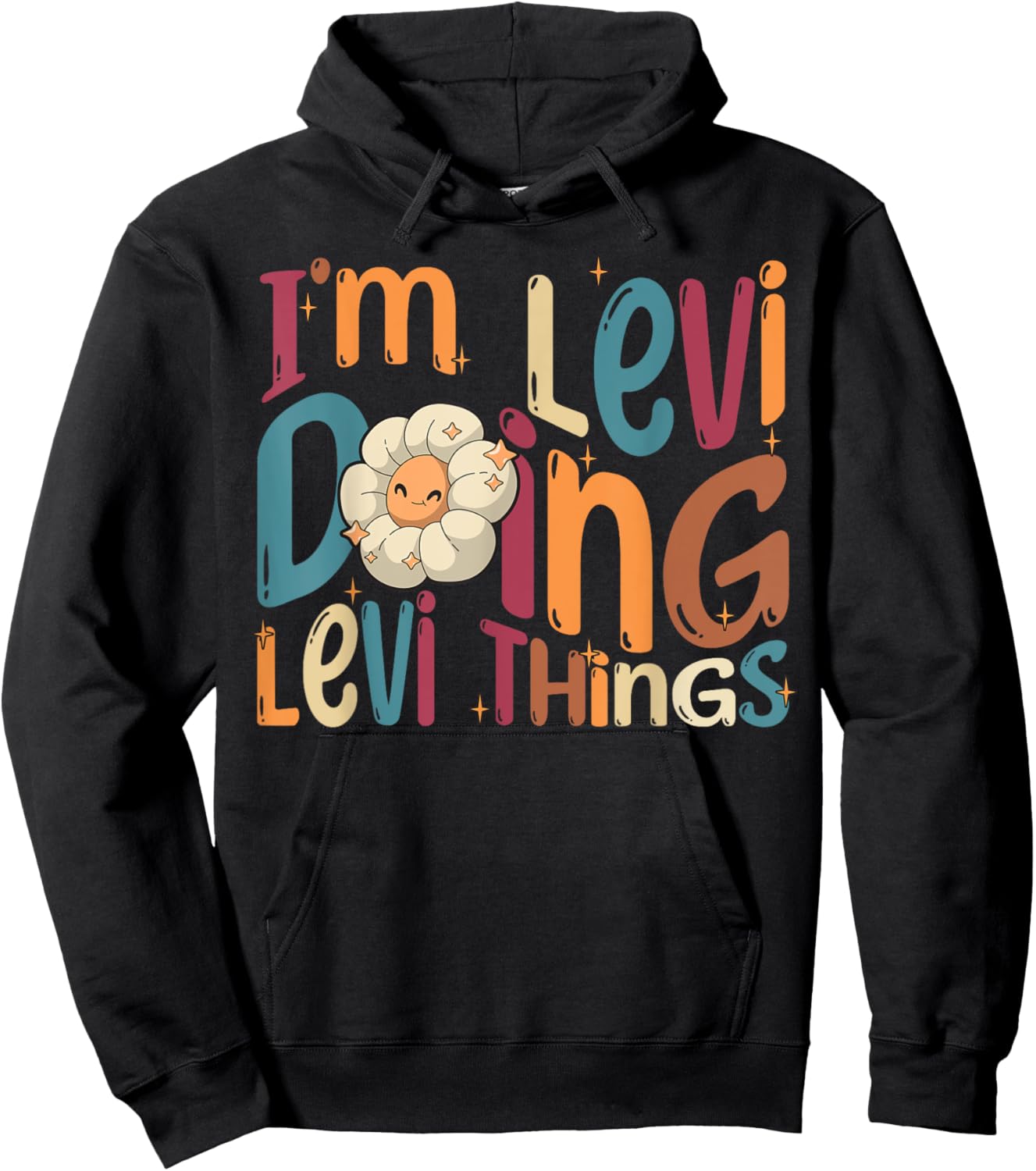 I'm Levi Doing Levi Things, Funny Groovy Retro Levi Hoodie - Hoodie | Black