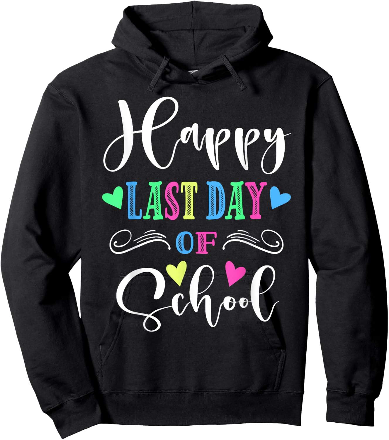 Happy Last Day Of School 2023 Hoodie - Hoodie | Black