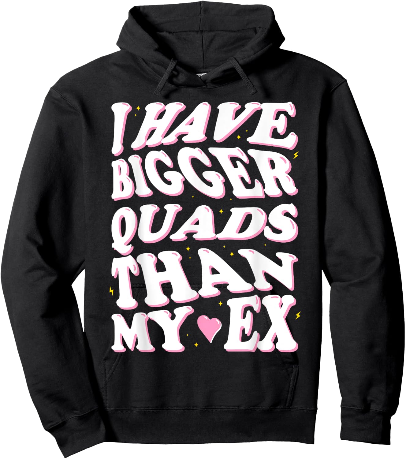 I have bigger quads than my ex Hoodie - Hoodie | Black