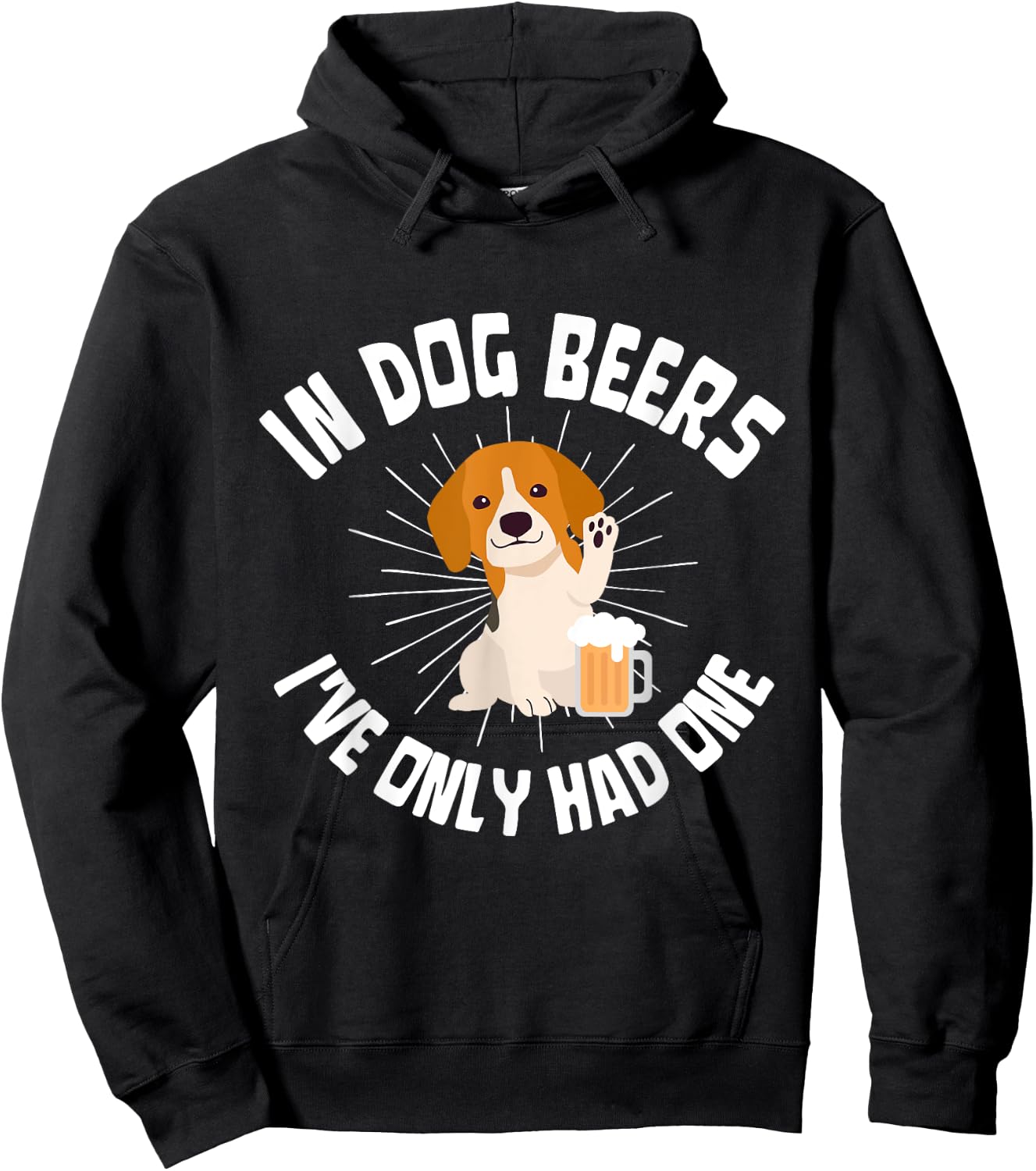 In dog beers I've only had one I Pub Brewery Drinking Years Women Hoodie - Hoodie | Black