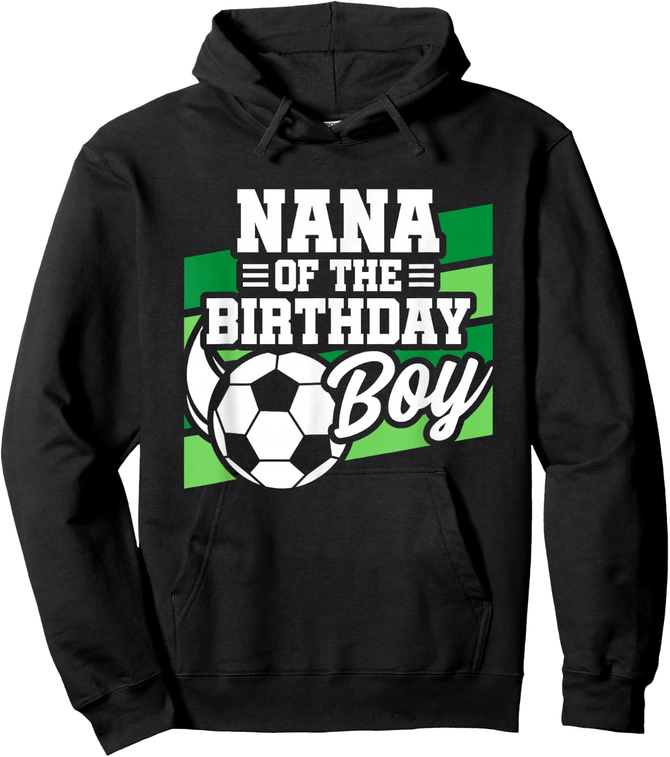 Soccer Birthday - Birthday Nana - Boys Soccer Birthday Hoodie - Hoodie | Black