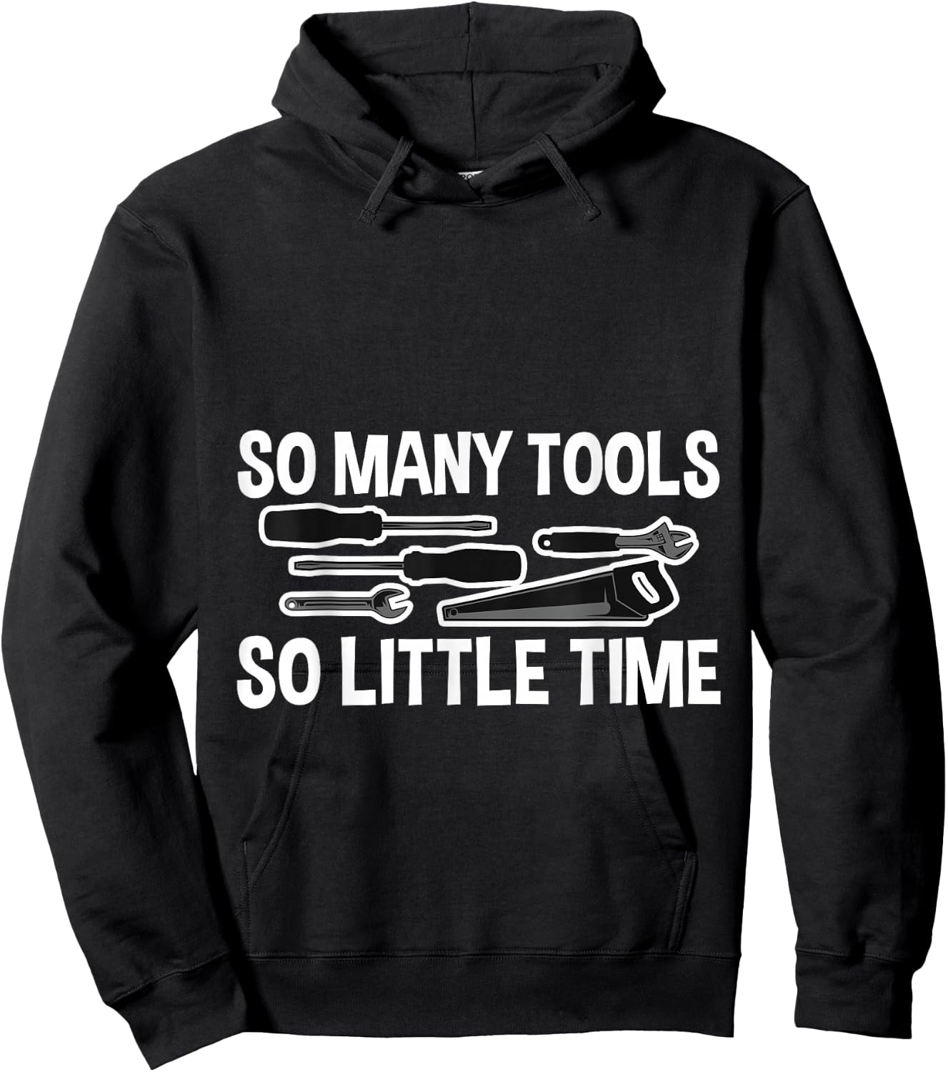 So Many Tools So Little Time Hoodie - Hoodie | Black