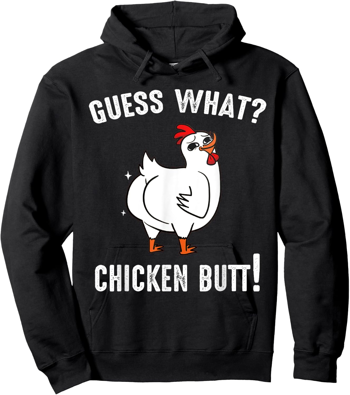 Funny Animal Guess What Chicken Butt Cute Chickens Buffs Hoodie - Hoodie | Black