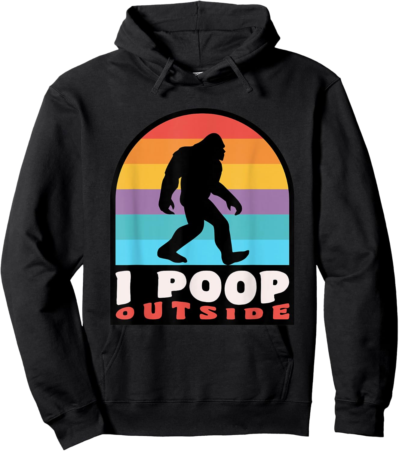 Funny Camping I Poop Outside Bigfoot Sasquatch Hoodie - Hoodie | Black