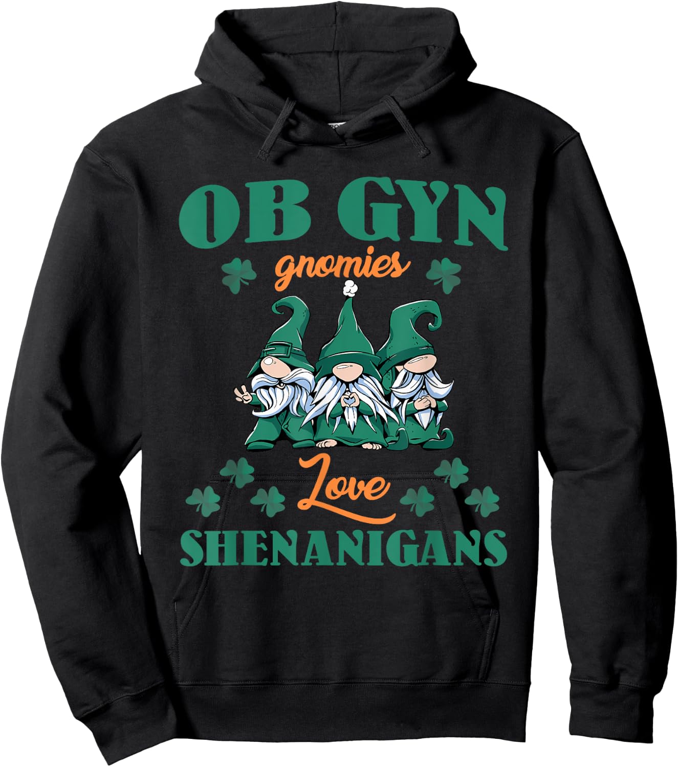 OBGYN Gnomies Love Shenanigans St. Patrick's Day Costume Hoodie - Hoodie | Black
