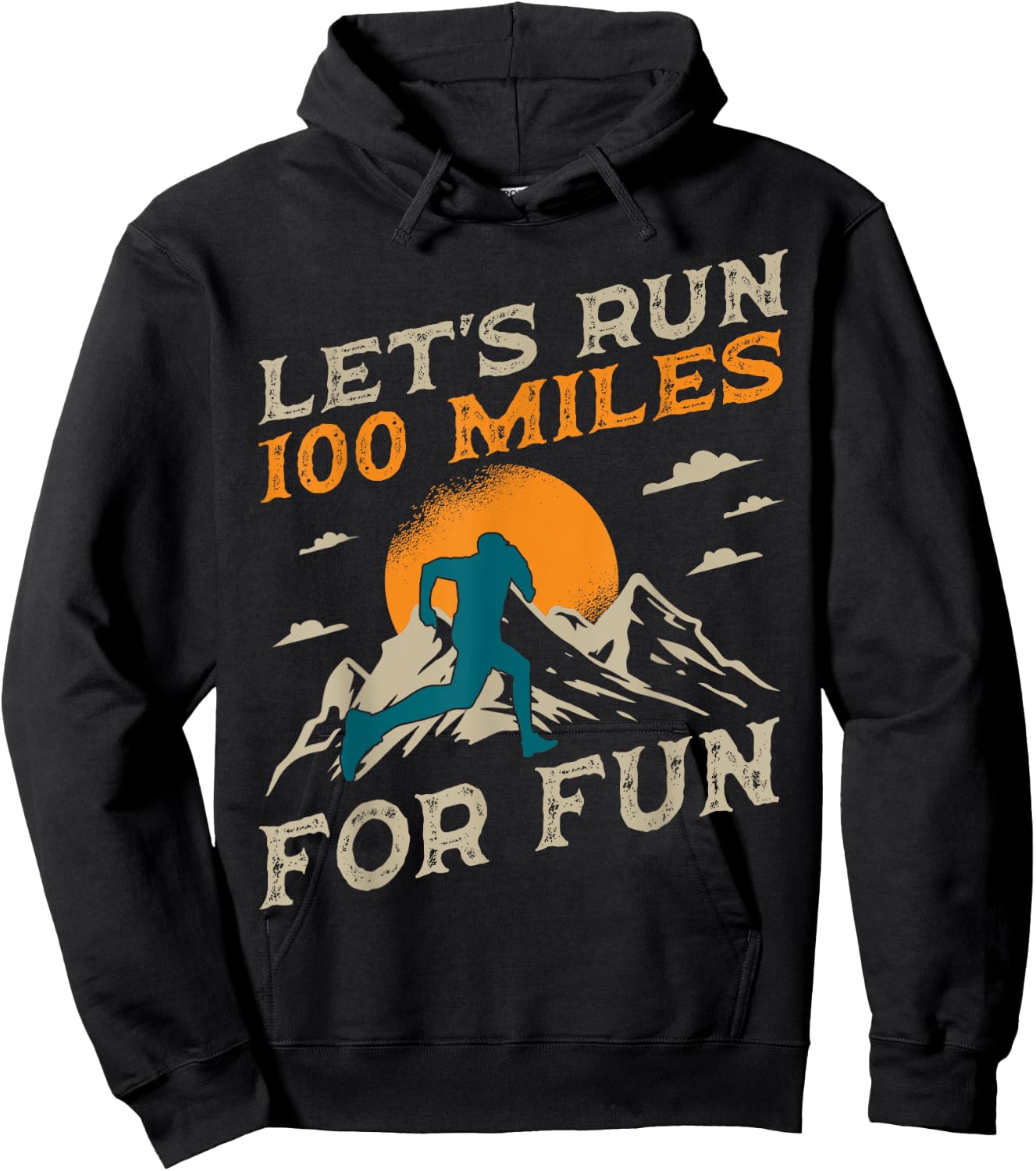 Trail Running 100 Miles Ultra Runner Mountain Sport Activity Hoodie - Hoodie | Black