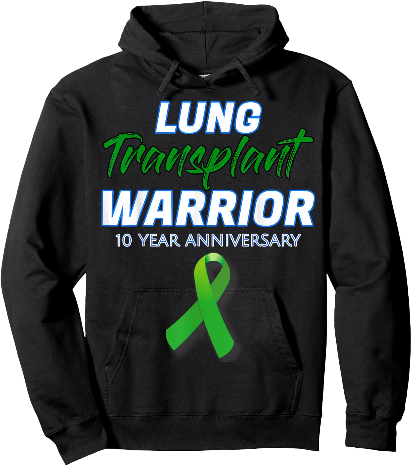 Lung Transplant 10 Year Anniversary Warrior patient Survivor Hoodie - Hoodie | Black