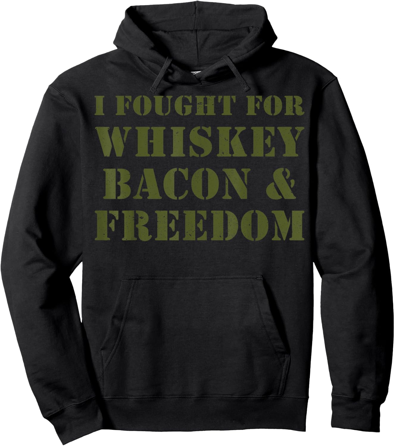 I Fought For Whiskey Bacon And Freedom Hoodie - Hoodie | Black