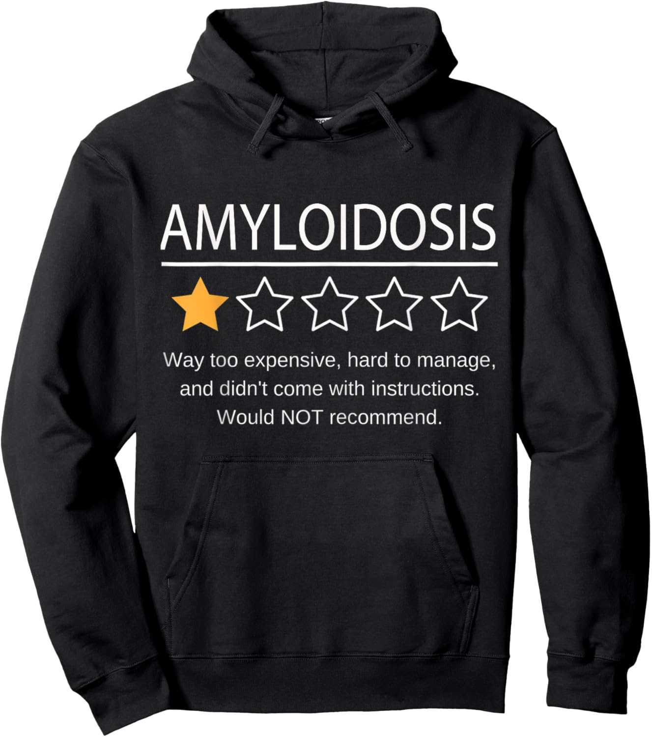 Funny Amyloidosis One Star Would Not Recommend Hoodie - Hoodie | Black