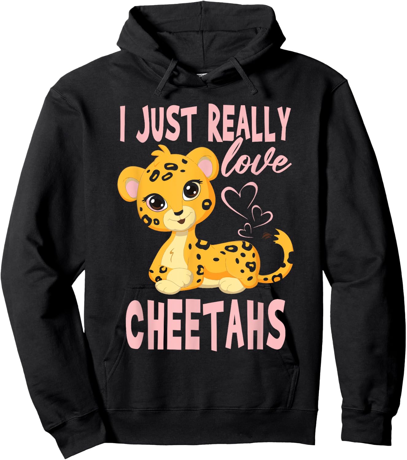 I Just Really Love Leopards Cheetahs Girl Hoodie - Hoodie | Black