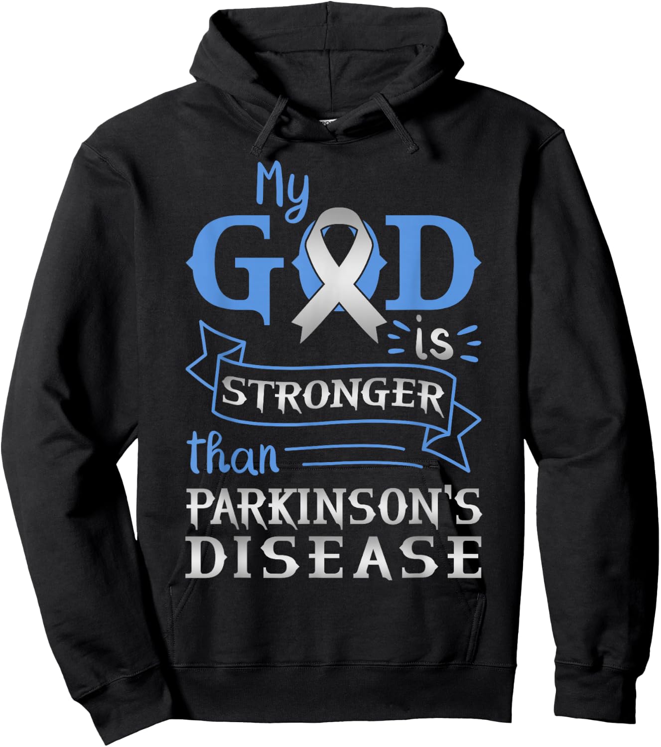 My God Is Stronger Than Parkinsons Disease Mental Illness Hoodie - Hoodie | Black