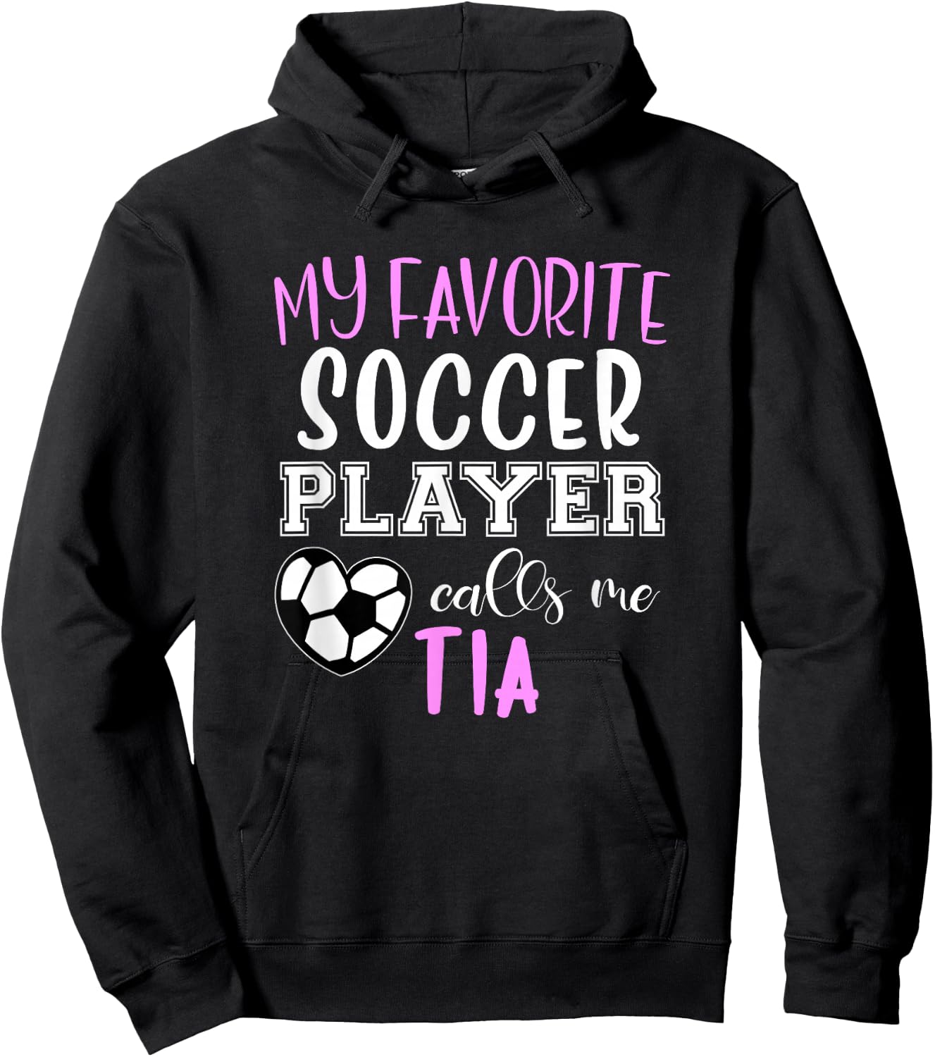 My Favorite Soccer Player Call Me Tia Hoodie - Hoodie | Black
