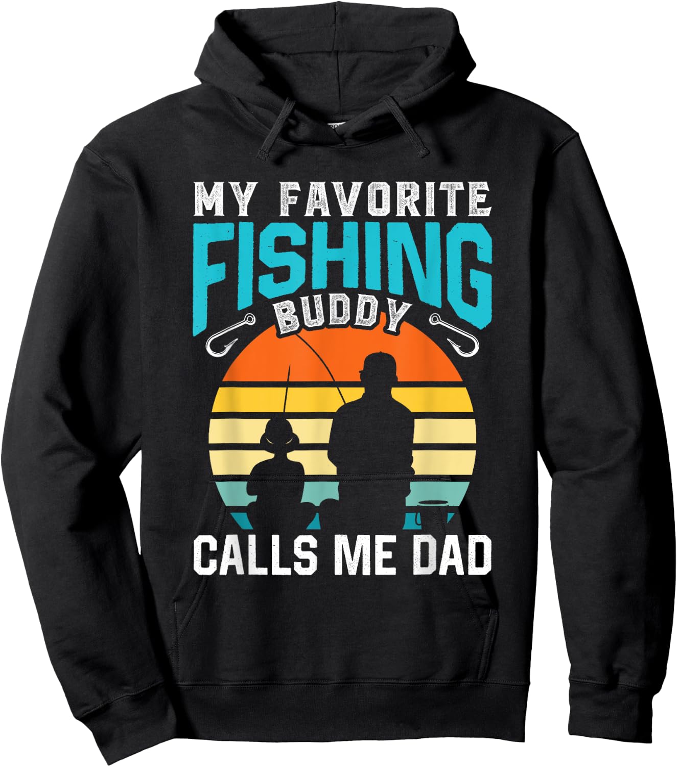 My Favorite Fishing Buddy Calls Me Dad Buddies Fisher Father Hoodie - Hoodie | Black